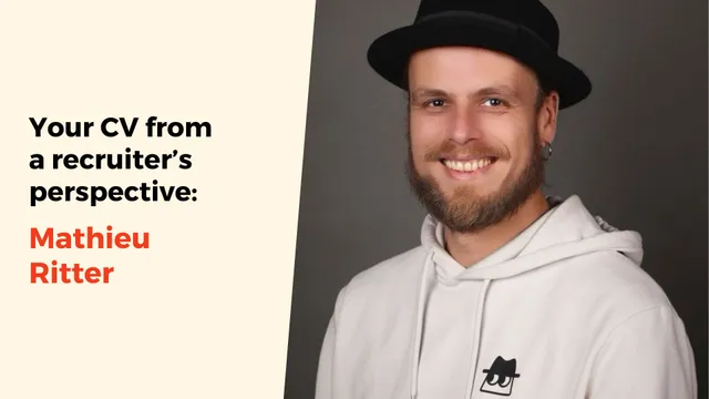 Your CV from a recruiter’s perspective: Mathieu Ritter